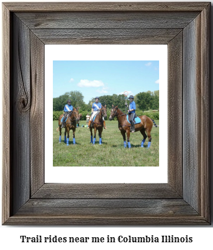 trail rides near me in Columbia, Illinois